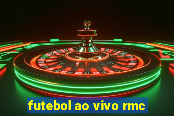 futebol ao vivo rmc